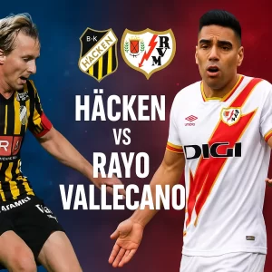 Pronostico Conference League BK Häcken vs Rayo Vallecano | Quote, Statistiche e Analisi Pre-Partita